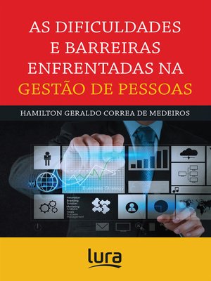 cover image of As Dificuldades e Barreiras Enfrentadas na Gestão de Pessoas